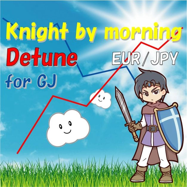 Knight by morning EURJPY detune for_GJ レビュー